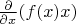 $\frac{\partial}{\partial{x}} (f(x)x)$