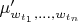 $\mu'_{w_{t_1}, \ldots, w_{t_n}}$