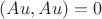 $(Au,Au)=0$