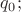$q_0;$