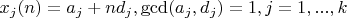 $x_j(n)=a_j+n d_j, \gcd(a_j, d_j) = 1, j=1,...,k$