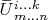 $\overset{\_} U{}^{i \ldots k}_{m \ldots n}$