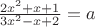 $\frac{2x^2+x+1}{3x^2-x+2}=a$