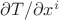 $\partial T/\partial x^i$