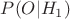$P(O|H_{1})$