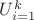 $U_{i = 1}^k$ $U_{i = 1}^k$