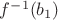 $f^{-1}(b_1)$