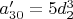 $a'_{30}=5 d_2^3$