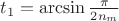 $t_1=\arcsin\frac{\pi}{2n_m}$ $t_1=\arcsin\frac{\pi}{2n_m}$