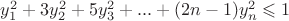 $y_1^2 + 3y_2^2 + 5y_3^2 +...+ (2n-1)y_n^2 \leqslant 1$