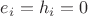 $e_i=h_i=0$