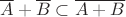 $\overline A+\overline B\subset\overline{A+B}$