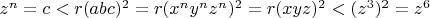 $z^n = c < r(abc)^2 = r(x^ny^nz^n)^2 = r(xyz)^2 < (z^3)^2 = z^6$