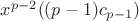 $x^{p-2}((p - 1)c_{p - 1})$