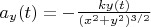 $a_y(t) = - \frac{ k y(t) }{(x^2+y^2)^{3/2} }$
