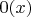 $0(x)$