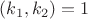 $(k_1,k_2)=1$