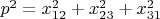 $p^2=x_{12}^2+x_{23}^2+x_{31}^2$