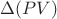 $\Delta (PV)$