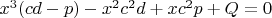 $x^3(cd-p)-x^2c^2d+xc^2p+Q=0$