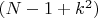 $(N-1+k^2)$