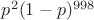 $p^2(1-p)^{998}$