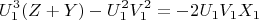 $$U_1^3(Z +Y)-U_1^2V_1^2 = -2U_1V_1X_1$$