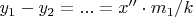 $ y_1- y_2 =  ... = x'' \cdot m_1 / k $