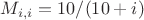 $M_{i,i}=10/(10+i)$