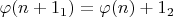 $\varphi (n+1_1) = \varphi(n)+1_2$