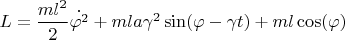 $L = \dfrac{ml^2}{2}\dot{\varphi^2}+mla\gamma^2 \sin(\varphi - \gamma t)+ml \cos(\varphi)$