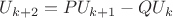 $U_{k+2}=P U_{k+1}-QU_{k}$