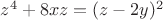 $z^4+8xz=(z-2y)^2$