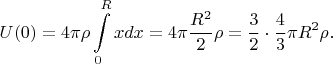 $$U(0)=4\pi\rho\int\limits_0^R xdx=4\pi\frac{R^2}{2}\rho=\frac{3}{2}\cdot\frac{4}{3}\pi R^2\rho.$$