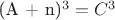 (А + n)^3 = C^3