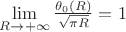 $\lim\limits_{R\to +\infty}\frac{\theta_0(R)}{\sqrt{\pi R}}=1$