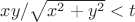 $xy/\sqrt{x^2+y^2}< t$