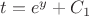 $t=e^y+C_1$