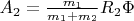 $A_2=\frac{m_1}{m_1+m_2}R_2\Phi$