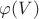 $\varphi(V)$
