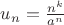 $u_n=\frac{{{n^k}}}{{{a^n}}}$