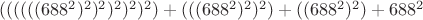 $((((((688^2)^2)^2)^2)^2)^2)+(((688^2)^2)^2)+((688^2)^2)+688^2$