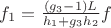 $f_1=\frac{(g_3-1)L}{h_1+g_3h_2}f$