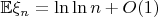 $\mathbb{E}\xi_{n}=\ln\ln n+O(1)$
