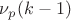 $\nu _p(k-1)$