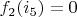 $f_2(i_5)=0$