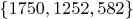 $\{1750,1252,582\}$