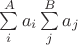 $\sum\limits_{i}^{A} a_i \sum\limits_{j}^{B} a_j$