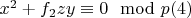 $x^2 +f_2zy\equiv 0\mod p\engo(4)$