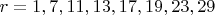 $r=1, 7, 11, 13, 17, 19, 23,29$